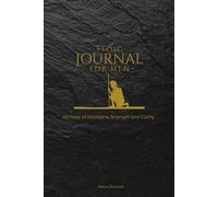 Stoic Journal for Men: 40 Days of Discipline, Strength and Clarity