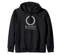 Stoic Philosophy Marcus Aurelius Quote - Be Happy - Stoicism Zip Hoodie