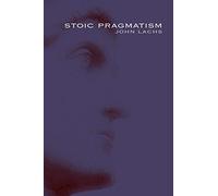 Stoic Pragmatism (American Philosophy)