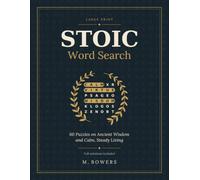 Stoic Word Search: 60 Large Print Puzzles on Ancient Wisdom and Calm, Steady Living