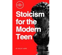 Stoicism for the Modern Teen