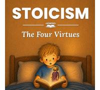 Stoicism: The Four Virtues (nüNERD Big Ideas Picture Books)