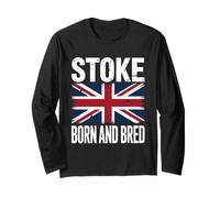 Stoke England Great Britain UK Flag Born and Bred Music Long Sleeve T-Shirt