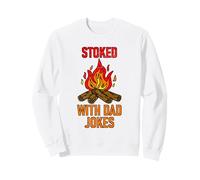 Stoked With Dad Jokes Funny Campfire Camping Father's Day Sweatshirt
