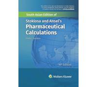 STOKLOSA AND ANSEL'S PHARMACEUTICAL CALCULATIONS, 16TH EDITION