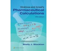 Stoklosa and Ansel's Pharmaceutical Calculations