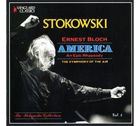 Stokowski - Ernest Bloch: America: An Epic Rhapsody