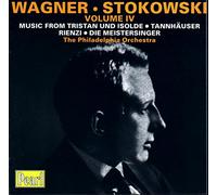 Stokowski - Stokowski and the Philadelphia Orchestra Play Wagner Vol. IV