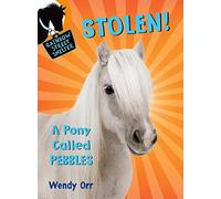Stolen! a Pony Called Pebbles: 5 (Rainbow Street Shelter)