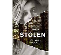 Stolen: An Adolescence Lost to the Troubled Teen Industry – Grand Central Publishing