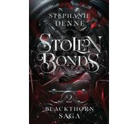 Stolen Bonds: 2 (Blackthorn Saga)