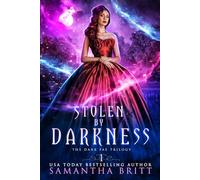 Stolen by Darkness: The Dark Fae Trilogy Book One