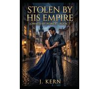Stolen By His Empire: Owned by Power-Book 7