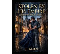 Stolen By His Empire: Owned by Power-Book 7