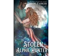 Stolen by the Alpha Hunter (Moonbound Mates)