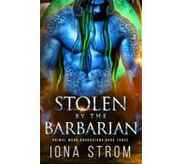 Stolen by the Barbarian: Primal Moon Barbarians Book 3