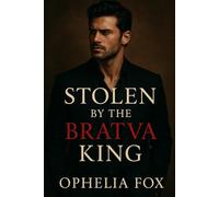 Stolen by the Bratva King: A Dark Bratva Romance: 1 (THE ROMANOV BRATVA SERIES)