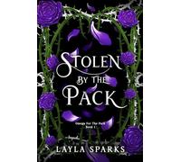 Stolen by The Pack: An Omegaverse Reverse Harem Romance (Howl's Edge Island: Omega For The Pack)