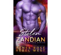 Stolen by the Zandian: An Alien Warrior Romance (Zandian Brides)