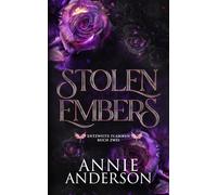Stolen Embers: 2 (Entzweite Flammen)