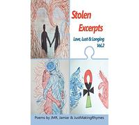 Stolen Excerpts: Love, Lust & Longing Vol.2