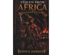 Stolen from Africa