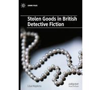 Stolen Goods in British Detective Fiction (Crime Files)