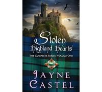 Stolen Highland Hearts: The Complete Series (Volume One): 1