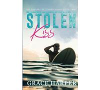 Stolen Kiss: A Small Town Best Friend's Sister Romance (The Turners of Copper Island)