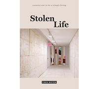 Stolen Life (consent not to be a single being)