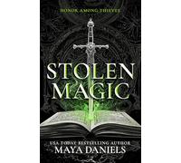 Stolen Magic: Snarky Urban Fantasy: 1 (Honor Among Thieves)