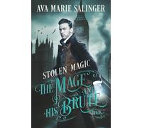 Stolen Magic (The Mage and His Brute)