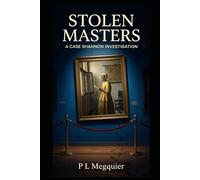 Stolen Masters: A Case Shannon Investigation: 1
