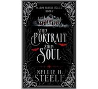 Stolen Portrait Stolen Soul: A Shadow Slayers Story (Shadow Slayers Stories)