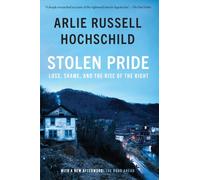 STOLEN PRIDE by HOCHSCHILD, ARLIE Hardback Self Help Business