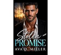 Stolen Promise: Buried betrayal, forced proximity, and the second chance he would not lose again. (Power & Promises)