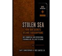 Stolen Sea: How Our Secrets Became Subscriptions