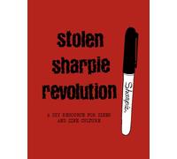 Stolen Sharpie Revolution HC: A DIY Zine Resource
