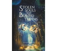 Stolen Souls and Buried Truths: The Voltheria Trilogy