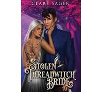Stolen Threadwitch Bride