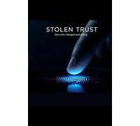 Stolen Trust: A Techno-Thriller Investigation into the Invisible War (The Trust Protocol)
