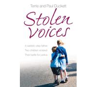 STOLEN VOICES: A sadistic step-father. Two children violated. Their battle for justice.