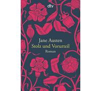 Stolz und Vorurteil: Roman