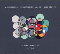 STOLZE, REYNOLDS & MLLE - SOLO COLLECTIVE - PART ONE