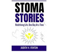 Stoma Stories: Redefining Life, One day at a Time