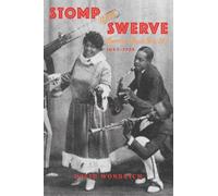 Stomp and Swerve: American Music Gets Hot, 1843-1924