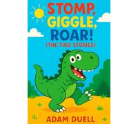 Stomp, Giggle, Roar!: The Tiko Stories