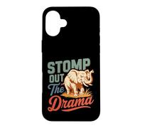 Stomp Out The Drama Elephant Saying Design Case for iPhone 16 Plus