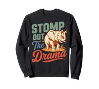 Stomp Out The Drama Elephant Saying Design Sweatshirt