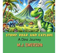 Stomp, Roar, and Explore: A Dino Journey (Shattered Reflections)